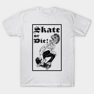 Skate or Die T-Rex T-Shirt